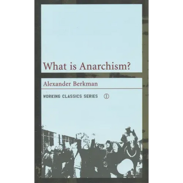 What Is Anarchism?