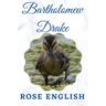 Bartholomew Drake: & Life on the Lake