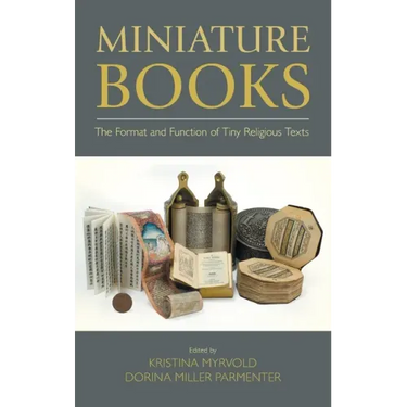 Miniature Books: The Format and Function of Tiny Religious Texts