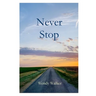 Never Stop