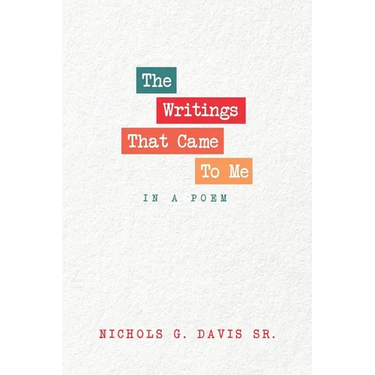 The Writings That Came To Me In A Poem
