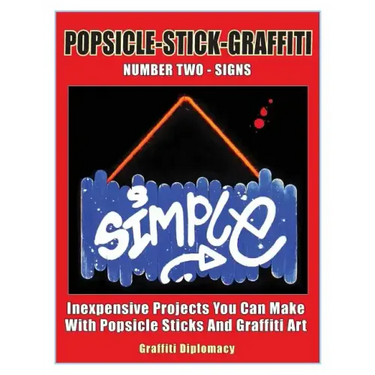 Popsicle-Stick-Graffiti/ Number Two/ Signs: Inexpensive Projects You Can Make With Popsicle Sticks And Graffiti Art