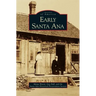 Early Santa Ana