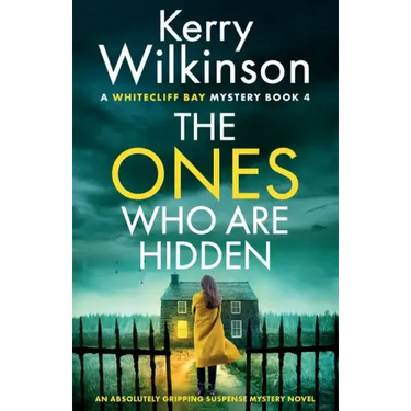 The Ones Who Are Hidden: An absolutely gripping suspense mystery novel