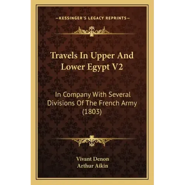 Travels In Upper And Lower Egypt V2: In Company With Several Divisions Of The French Army (1803)