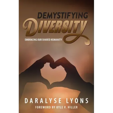 Demystifying Diversity: Embracing our Shared Humanity