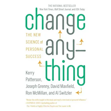 Change Anything: The New Science of Personal Success