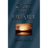Out From The Heart