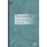 The Good Life: An Introduction to Ethics