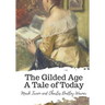 The Gilded Age A Tale of Today