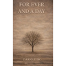 For Ever and a Day: The Shadowside Of Immortality