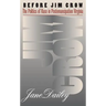 Before Jim Crow: The Politics of Race in Postemancipation Virginia