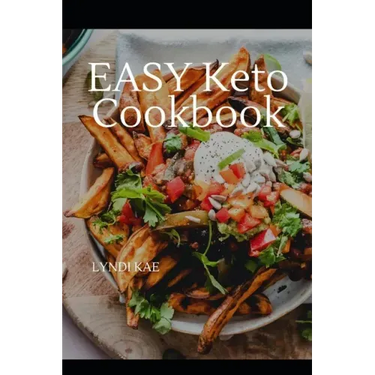 Easy Keto Cooking: A Simple KETO Cookbook