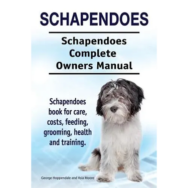 Schapendoes. Schapendoes Complete Owners Manual. Schapendoes book for care, costs, feeding, grooming, health and training.