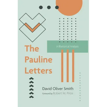 The Pauline Letters: A Rhetorical Analysis