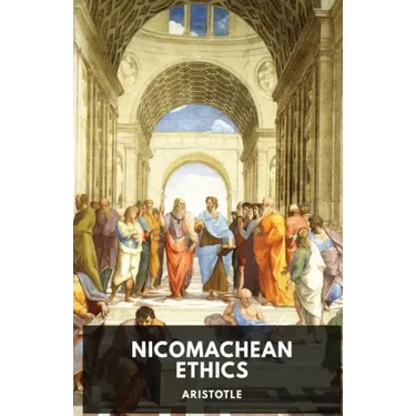 The Nicomachean Ethics: The Aristotle's best-known work on ethics