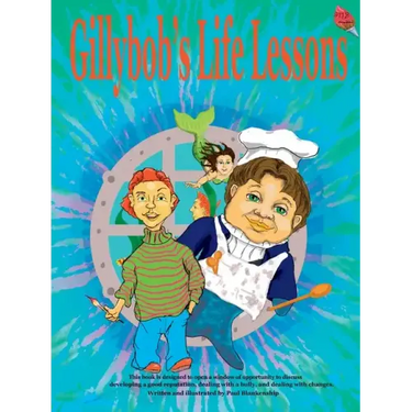 Gillybob's Life Lessons