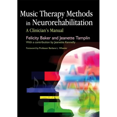Music Therapy Methods in Neurorehabilitation: A Clinician's Manual