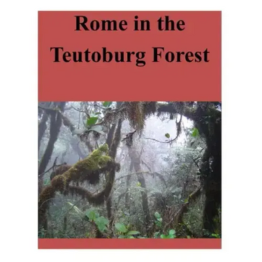 Rome in the Teutoburg Forest