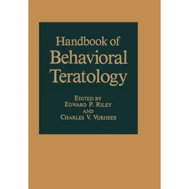 Handbook of Behavioral Teratology