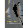 Small Shifts: Short Stories of Fantastical Transformation