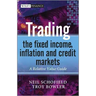 Trading the Fixed Income, Inflation and Credit Markets