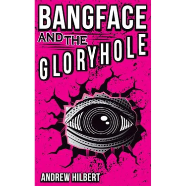 Bangface and the Gloryhole