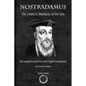 Nostradamus: The Complete Prophecies of the Seer