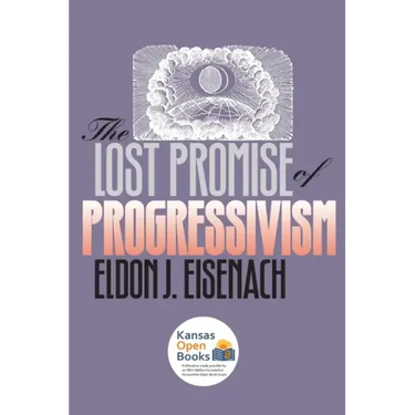 The Lost Promise of Progressivism