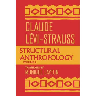 Structural Anthropology, Volume 2