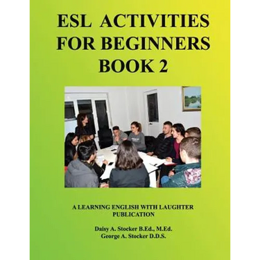ESL Activities for Beginners Book 2: Activities for Learning English