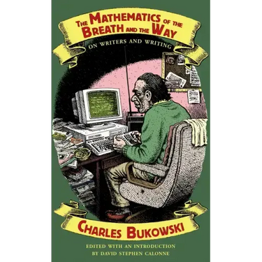 The Mathematics of the Breath and the Way: On Writers and Writing