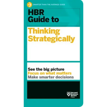 HBR Guide to Thinking Strategically (HBR Guide Series)