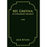 Mt. Gretna: A Coleman Legacy