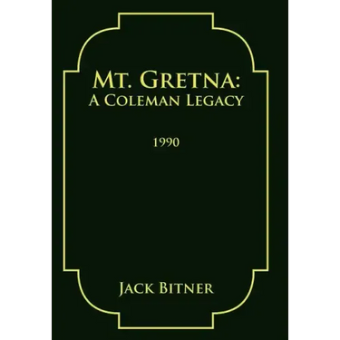 Mt. Gretna: A Coleman Legacy