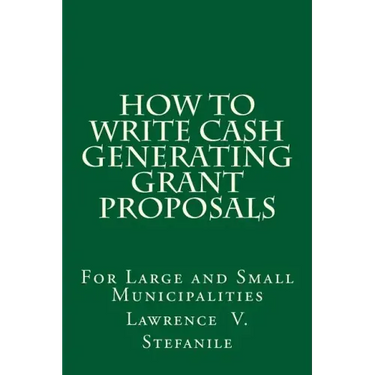 How to Write Cash Generating Grant Proposals