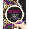 Mindfulness Coloring Book for Children: The best collection of Mandala Coloring book