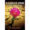 In Search of Spring: A sister's quest to unearth the truth about her brother's assassination by Chile's Caravan of Death
