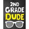 2Nd Grade Dude: Funny Back To School notebook, Gift For Girls and Boys,109 College Ruled Line Paper, Cute School Notebook, School Composition Notebook