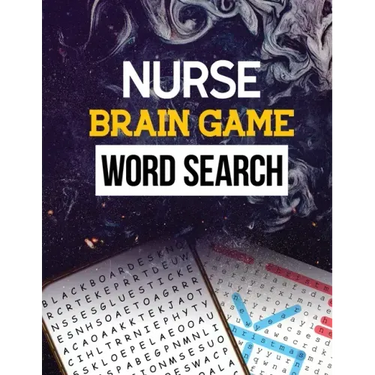 Nurse Brain Game Word Search: Cleverly Hidden Word Searches for the Nurse, Word Search Activity Book for Nurse, Cleverly Hidden Word Searches for th