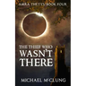 The Thief Who Wasn't There