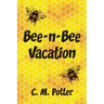 Bee-n-Bee Vacation