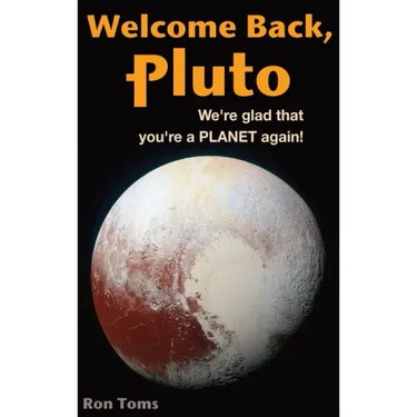 Welcome Back Pluto! We're glad that you're a planet again.