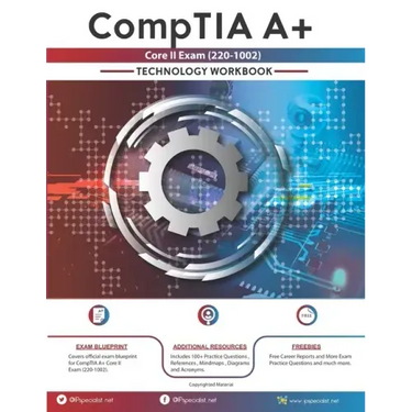 CompTIA A+ Core II Exam (220-1002): Technology Workbook