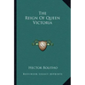 The Reign of Queen Victoria