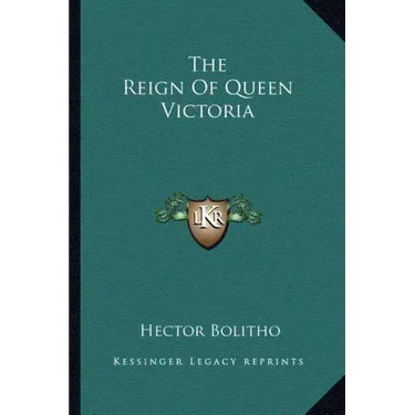 The Reign of Queen Victoria