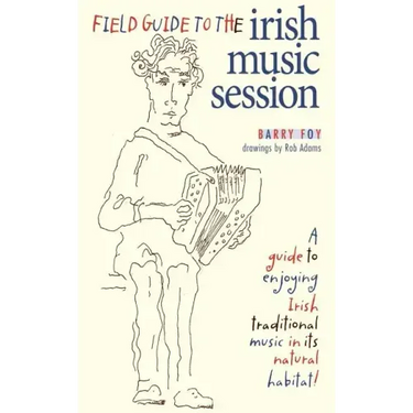 Field Guide to the Irish Music Session