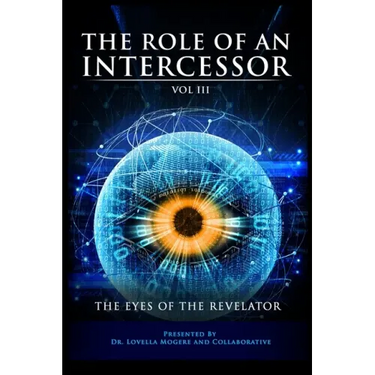 The Role of the Intercessor Vol III