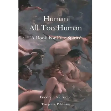 Human All Too Human