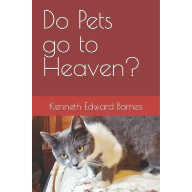 Do Pets go to Heaven?